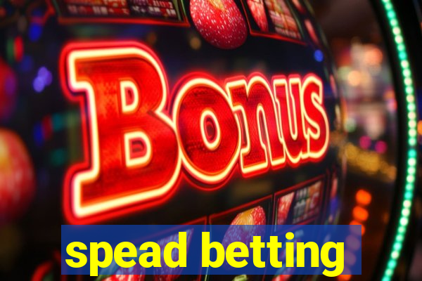 spead betting